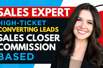 high ticket commission online sales rep, sales agent, company sales, leads gen