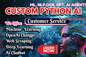 create ai chatbots, ml models, apis, ocr and scraping tools in python