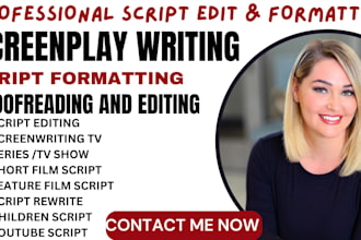 scriptwriter,screenpla,screenwriting,write edit movie film script,tv serie,pilot