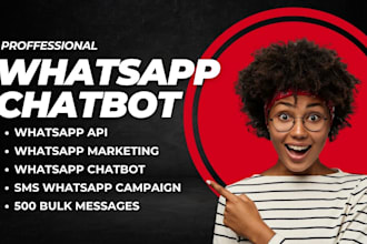 build  send 500 messages chatbot,api automation,whatsapp buisness