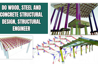 do wood, steel and concrete structural design, structural engineer