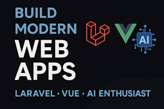 build modern web apps laravel vue i can integrate any type of ai