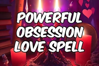 cast powerful love spell, obsession spell, binding spell, attraction spell