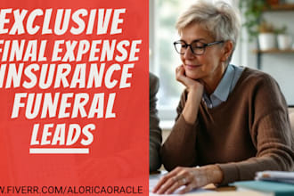 generate highly converting insurance leads finance expense leads funeral leads