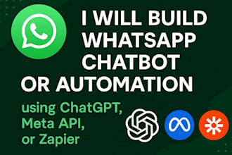 build whatsapp chatbot, whatsapp automation using chatgpt, meta API, or zapier