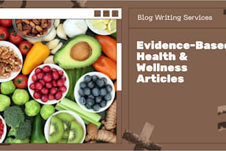 write evidence based health and wellness blog posts
