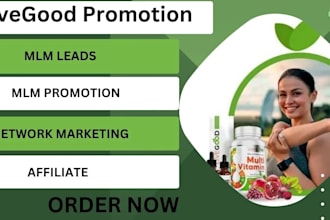 affiliate marketing, livegood promotion, and MLM lead generation