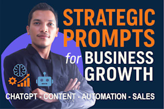 write strategic chatgpt prompts for content, marketing and automation