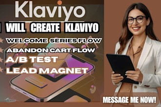 create klaviyo welcome series flow abandoned cart flow ab test and lead magnet