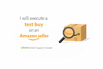 place a test buy against an amazon seller