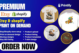 setup premium etsy shopify print on demand  printify etsy print on demand store