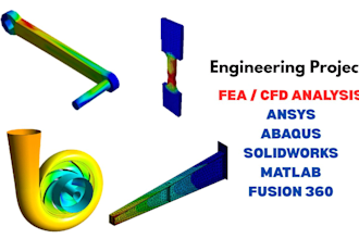 do fea, cfd, structural analysis with ansys, abaqus, solidworks, fusion360