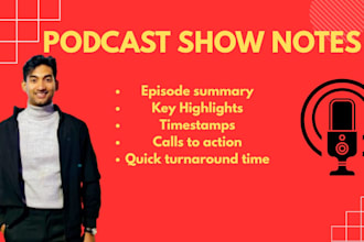 your podcast show notes, summary and description in a day