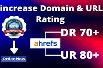 increase ahrefs domain rating DR 70 plus
