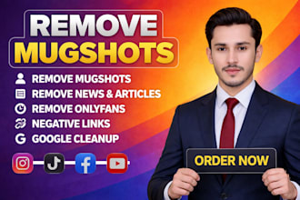 permanently remove mugshots cases articles news delete negative links on google
