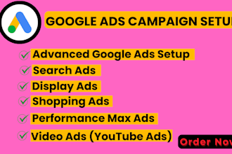 be your google ads manager to setup PPC search,performance max campaign