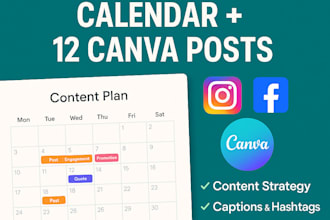 create a monthly content calendar and 12 custom canva posts