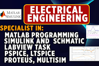 do electrical engineering matlab programming, simulink, multisim, lab report
