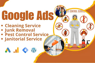 set up google ppc ads for local cleaning, junk removal and pest control business