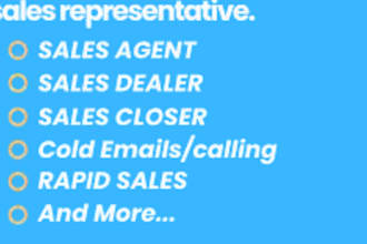 be your sales closer, sales agent, sales representative