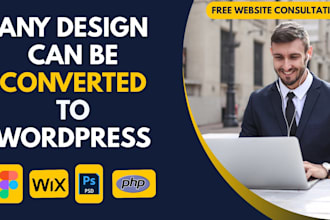 convert figma to wordpress, HTML, PHP, ai, PSD, xd, wix website to wordpress