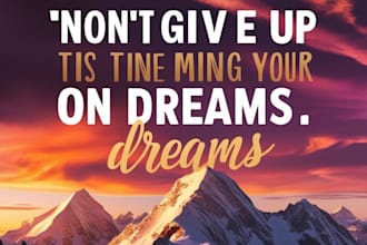design custom motivational quote images that inspire and attract follower