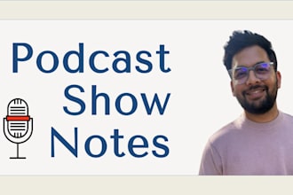 write engaging podcast show notes with timestamps and links