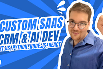 I will be your software developer for saas, CRM, using next js, python, ai
