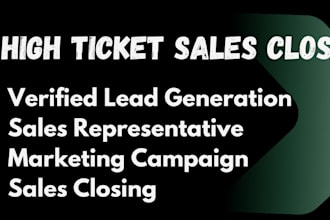 be high ticket sales closer sales representative company sales agents close deal