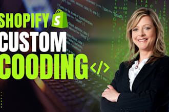 fix shopify bugs, custom code your store, and resolve theme issues