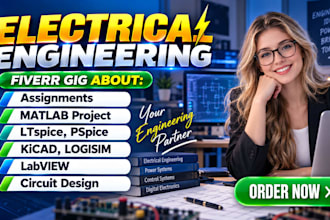 expert in matlab simulation, electrical circuit design and lab report task