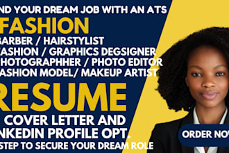 deliver a 6 hour fashion designer, stylist, barber model resume writing service