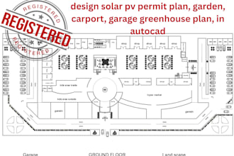 design solar pv permit plan, garden, carport, garage greenhouse plan, in autocad