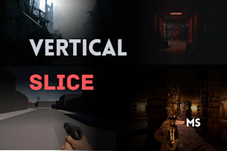 develop a professional unreal engine 5 vertical slice
