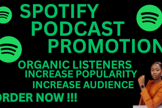 do spotify podacst promotion to targeted 600k streamer and listeners via ads