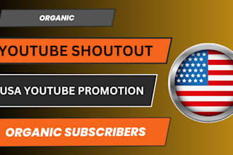 do organic USA youtube promotion, shoutout and video promotion