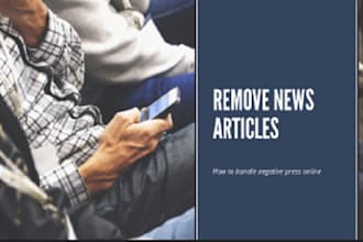 remove mugshots delete negative links erase bad articles false news cases google