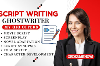 your movie script writing, screenplay writer, screenwriter, movie script writer
