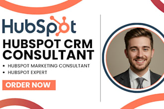 be your hubspot crm consultant hubspot marketing consultant hubspot expert