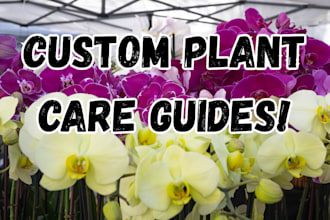 create a custom plant care guide for you