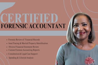 do forensic accounting, review financial records, protect your divorce assets