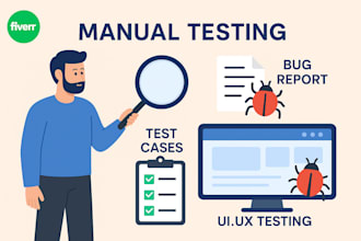 do software testing for your apps, websites, and report bugs