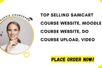 create samcart course website, moodle course website, do course upload, video