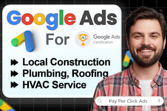 do google ads for construction, contractors, plumbing, roofing and hvac business