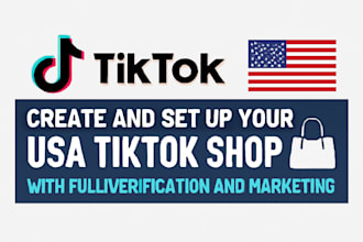 set up your USA and non USA  tiktok shopwith full verification and marketing