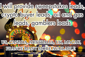 provide sweepstakes leads, crypto buyer leads, oil and gas leads, gamblers leads