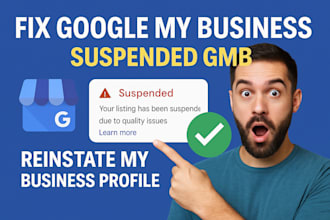 fix google my business suspended gmb reinstate my business profile suspension