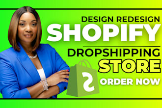 build shopify website design or redesign shopify store dropshipping store