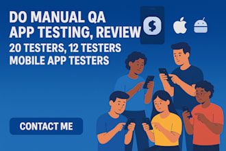do manual qa app testing, review, 12 testers, 20 testers, mobile app testers