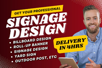 design billboard, signage, yard sign, roll up, billboard design, roll up banner